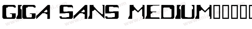 Giga Sans Medium字体转换